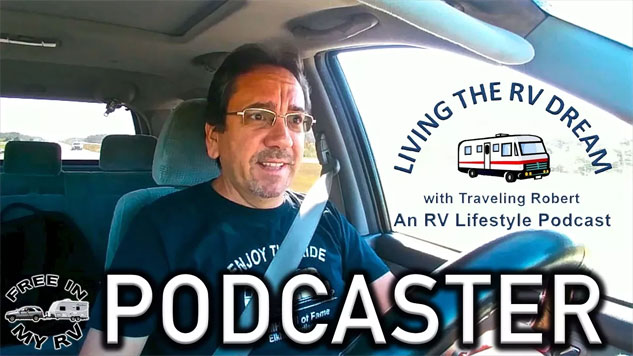 Podcaster @ Living The RV Dream with Traveling Robert