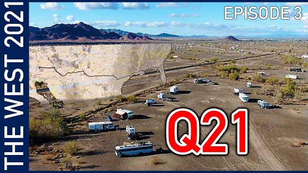 The Annual Pilgrimage to Quartzsite - The West 2021 Episode 3